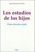 Los estudios de los hijos. Cómo ofrecerles ayuda Los estudios de los hijos. Cómo ofrecerles ayuda