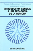 Introducción general a una Pedagogía de la persona Introducción general a una Pedagogía de la persona