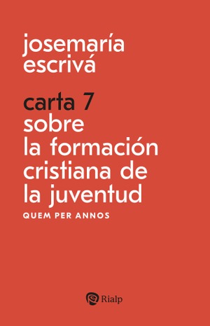 Carta 7. Sobre la formación cristiana de la juventud