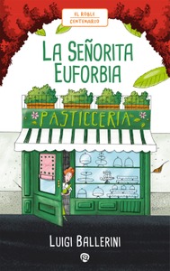 La Señorita Euforbia