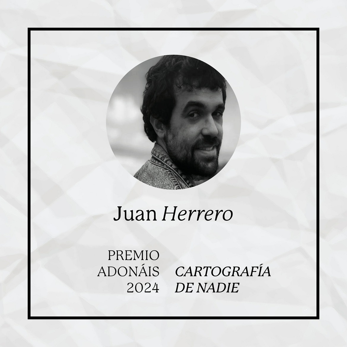 Juan Herrero, Premio Adonáis 2024